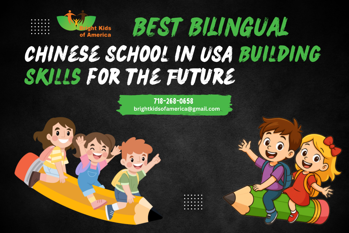 Best Bilingual Chinese School in USA: Building Skills for the Future
